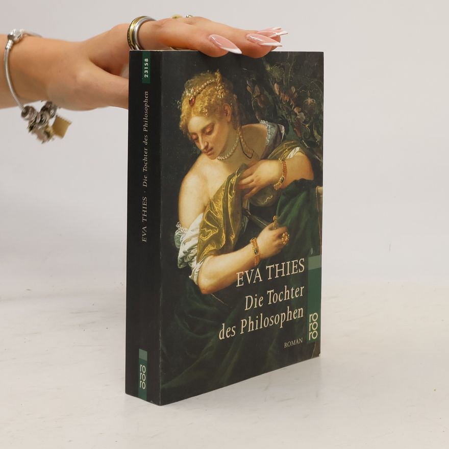 Eva Maria Thies Die Tochter des Philosophen
