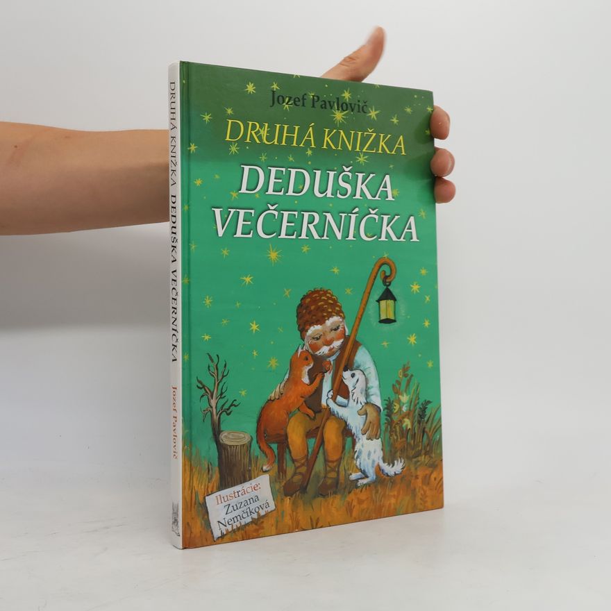 Jozef Pavlovič Druhá knižka deduška Večerníčka