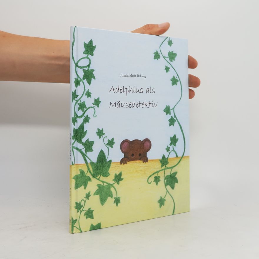Claudia Maria Behling Adelphius als Mäusedetektiv