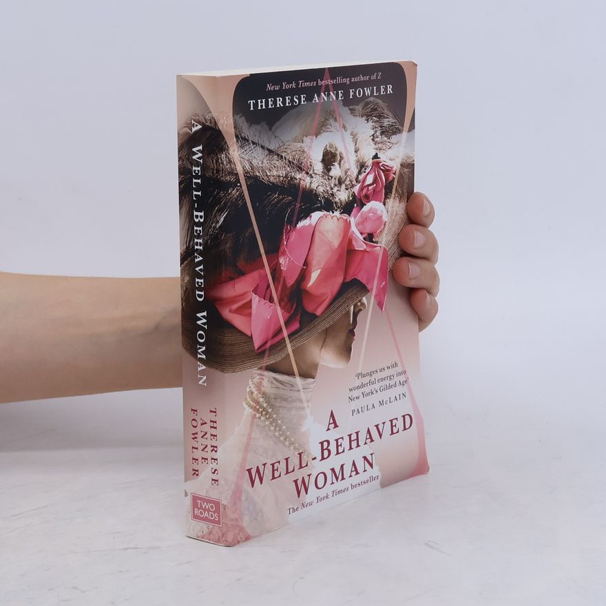 Therese Fowler A Well-Behaved Woman