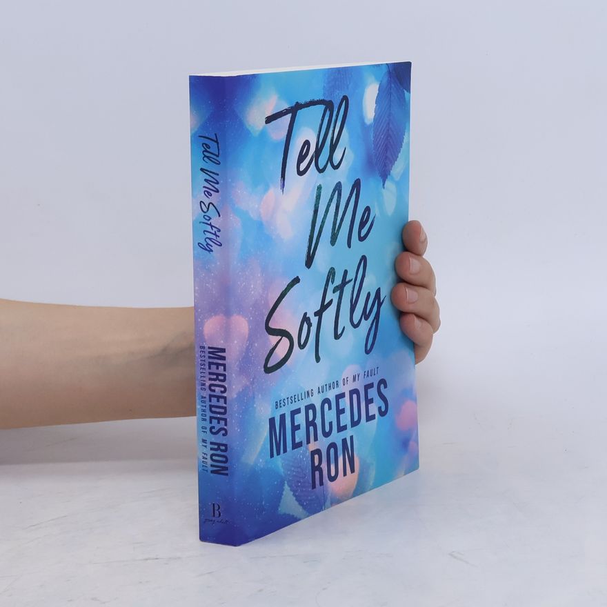 Mercedes Ron Tell Me Softly: The YA Forbidden Contemporary Romance Sensation (Tell Me Book 1)