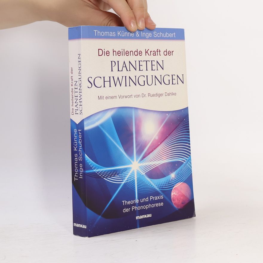 Thomas Künne Die heilende Kraft der Planetenschwingungen