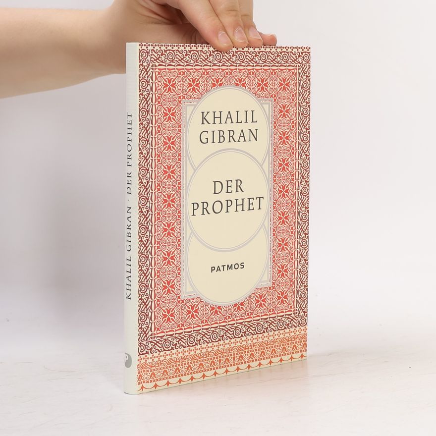 H̱alīl Ǧibrān Der Prophet