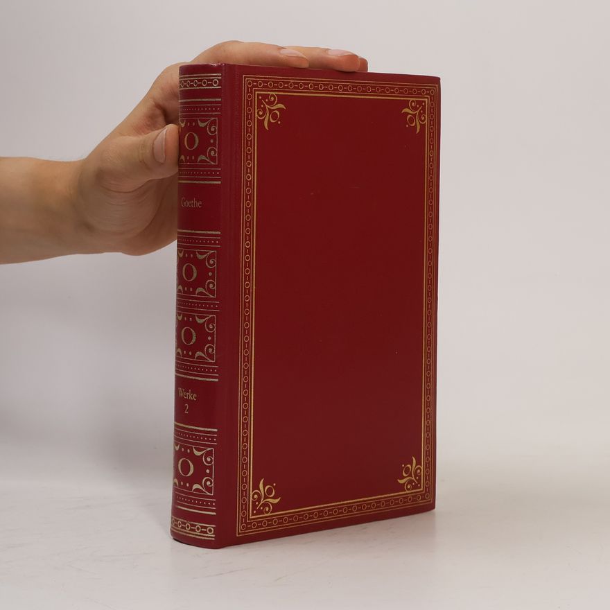 Johann Wolfgang von Goethe Goethe Werke 2