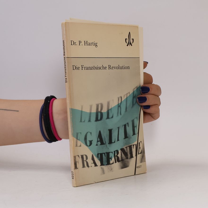 Paul Hartig Die Französische Revolution