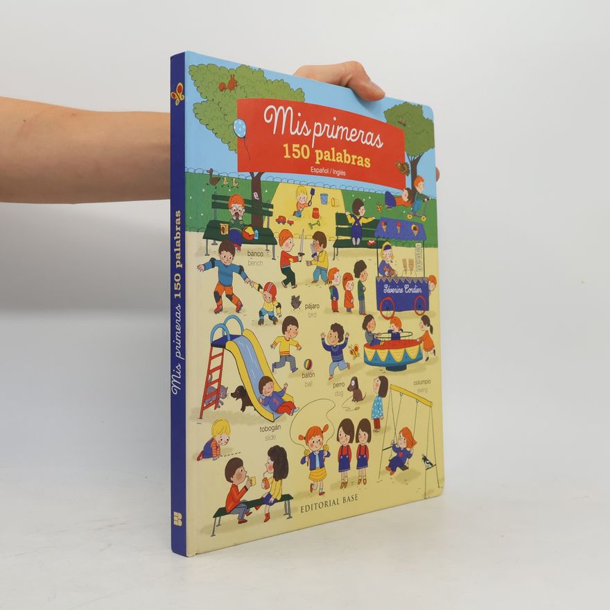 Vicky Nebot José Base Kids - 2: Mis primeras 150 palabras. Español/Inglés