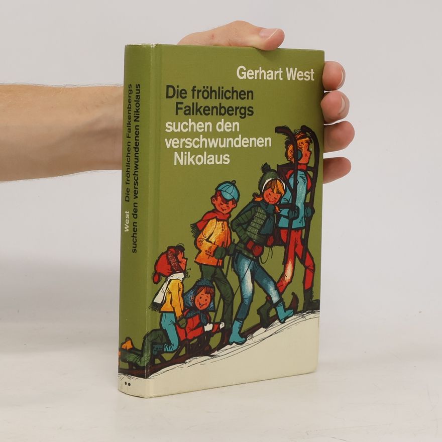 Gerhart West Die fröhlichen Falkenbergs suchen den verschwundenen Nikolaus