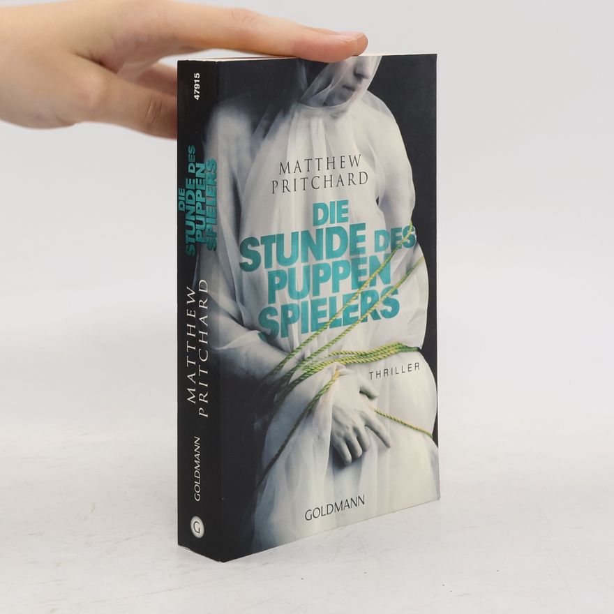 Matthew Pritchard Die Stunde des Puppenspielers