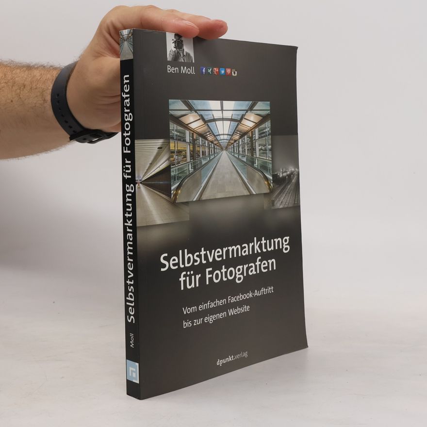 Ben Moll Selbstvermarktung für Fotografen