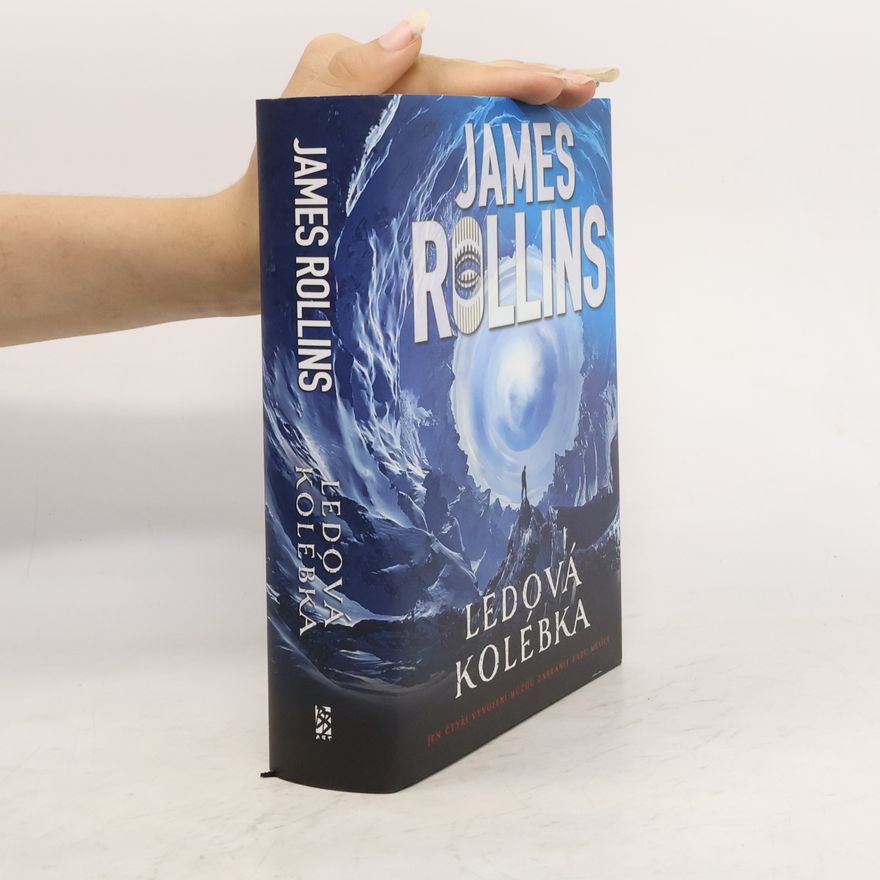 James Rollins Ledová kolébka