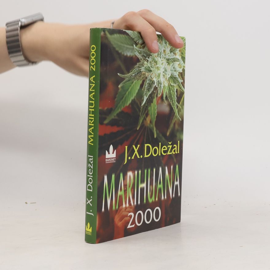 Jiří X. Doležal Marihuana 2000