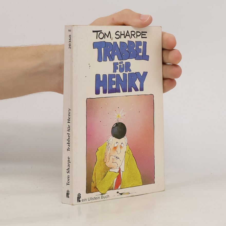 Tom Sharpe Trabbel für Henry
