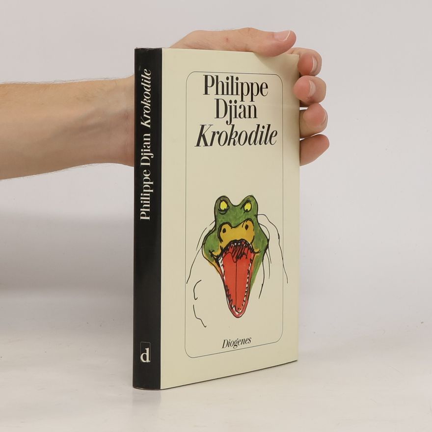 Phillippe Djian Krokodile