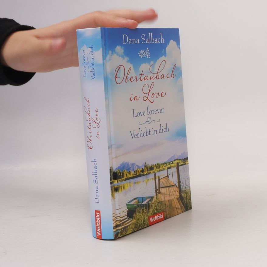 Dana Salbach Obertaubach in Love: Love forever / Verliebt i dich