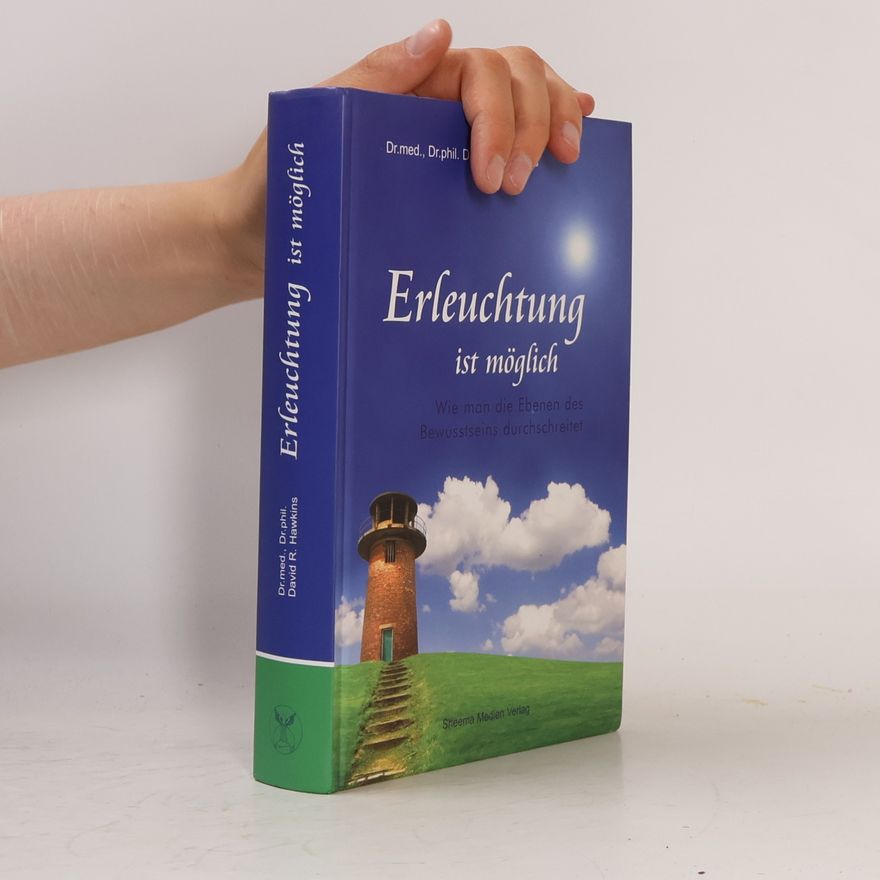 David R. Hawkins Erleuchtung ist möglich