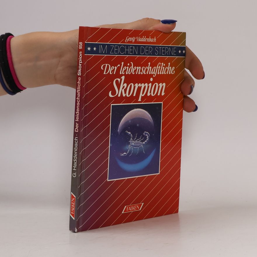 Autorenkollektiv Im Zeichen der Sterne: Der leidenschaftliche Skorpion