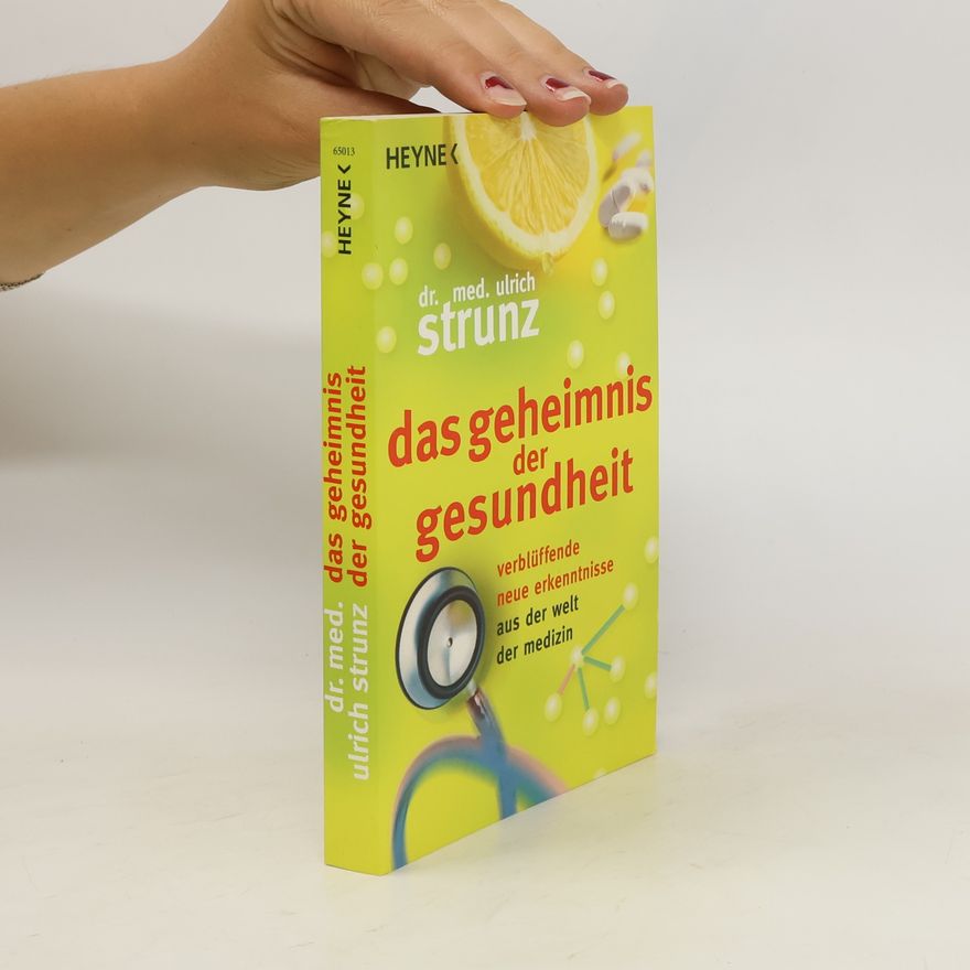 Ulrich Strunz Das Geheimnis der Gesundheit