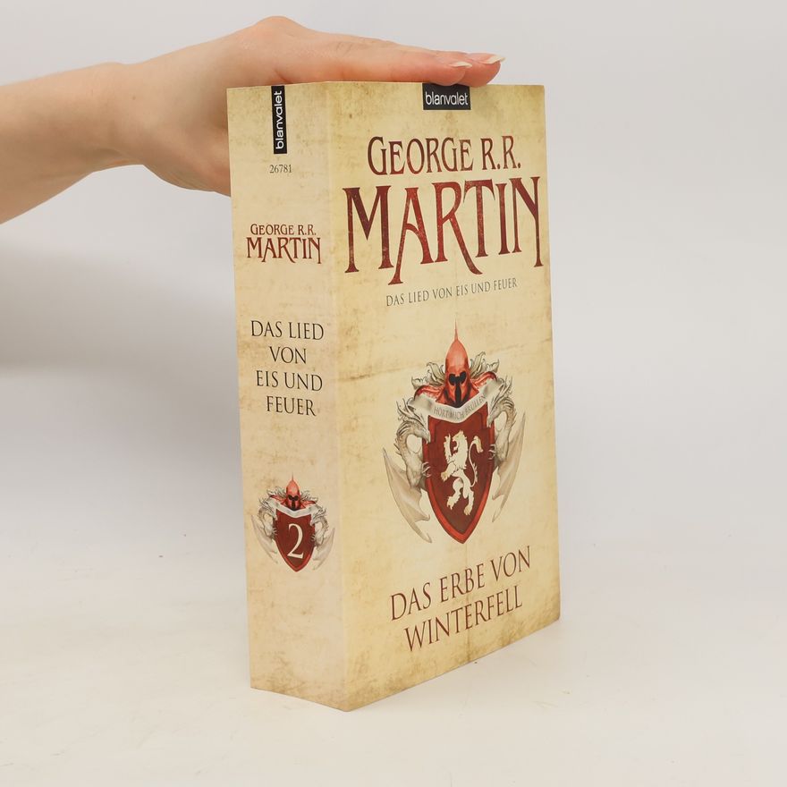 George R. R. Martin Das Erbe von Winterfell 2. Das Lied von Eis und Feuer