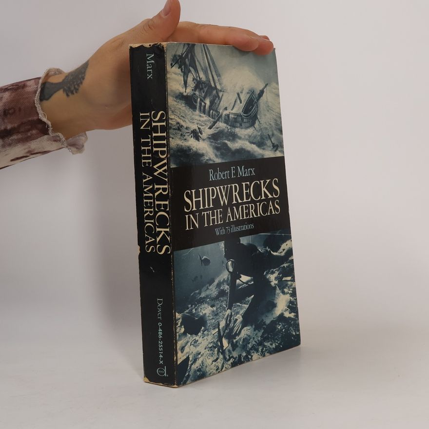 Robert F. Marx Shipwrecks in the Americas