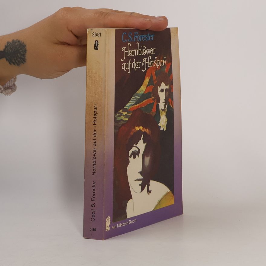 C. S. Forester Die Forsyte Saga. Hornblower auf der Hotspur