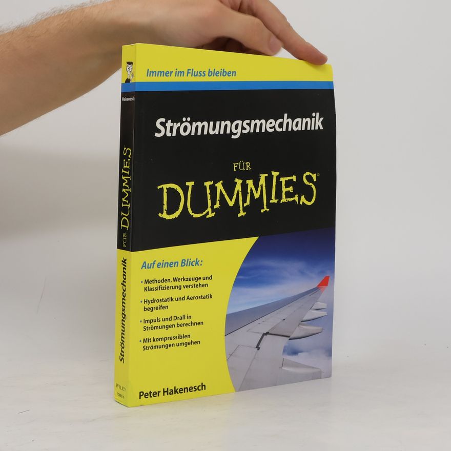 Peter Hakenesch Strömungsmechanik für Dummies