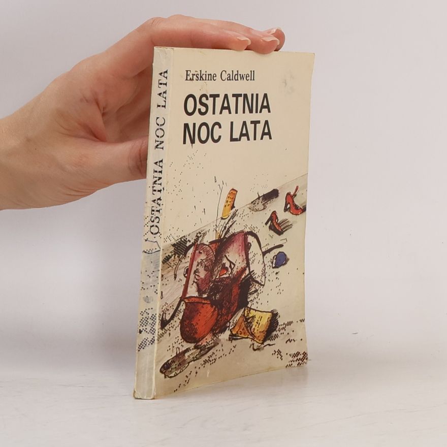 Erskine Caldwell Ostatnia noc lata