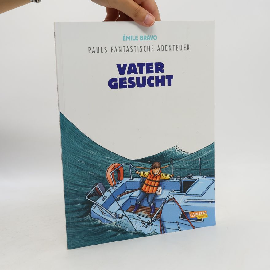 Émile Bravo Pauls fantastische Abenteuer - 5: Vater gesucht
