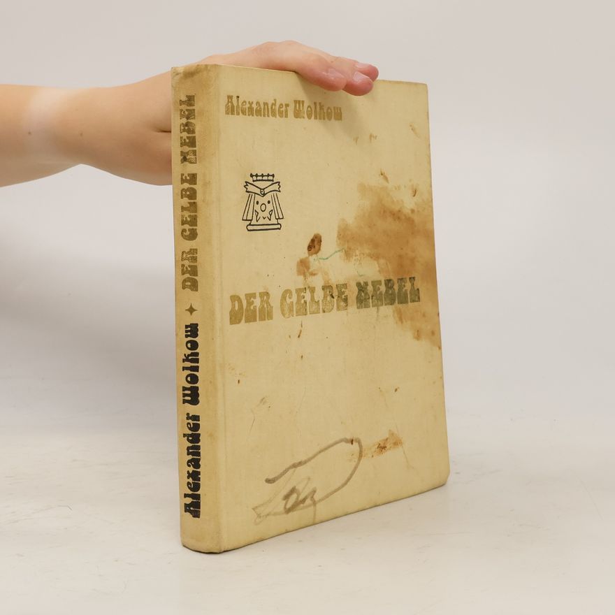 Alexander Wolkow Der gelbe Nebel