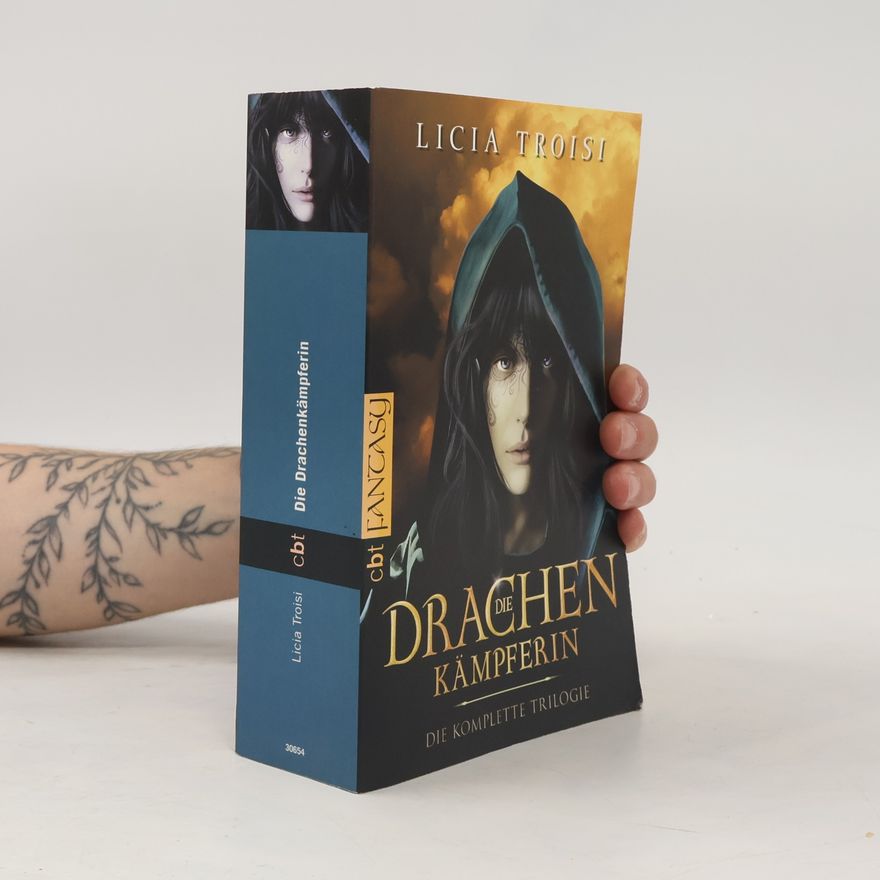 Licia Troisi Die Drachenkämpferin - Die komplette Trilogie