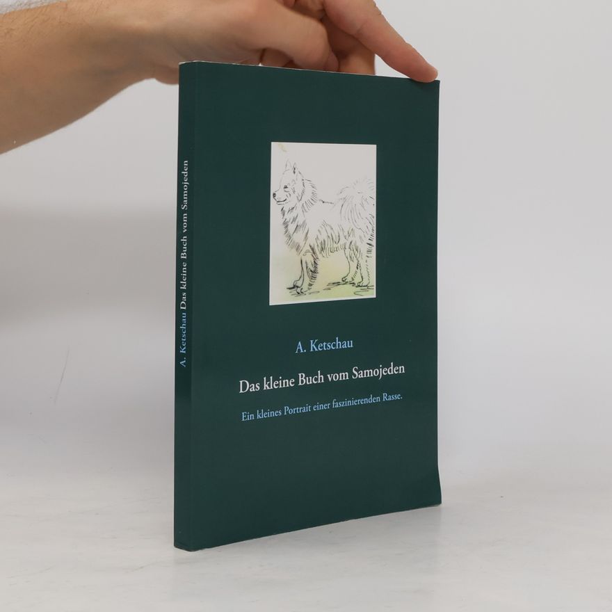 A. Ketschau Das kleine Buch vom Samojeden