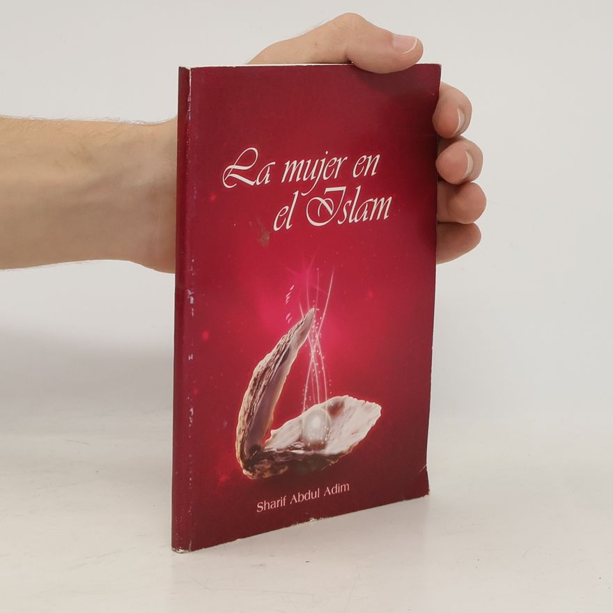 Sharif Abdul Adim  La mujer en el Islam