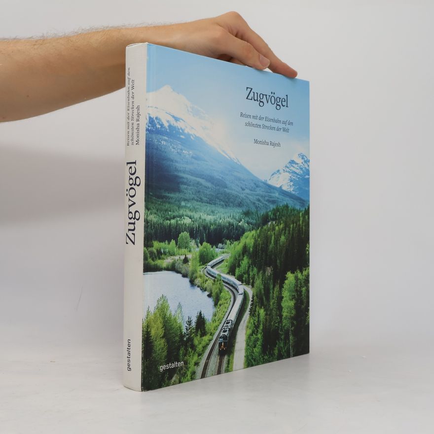 Robert Klanten Epic Train Journeys