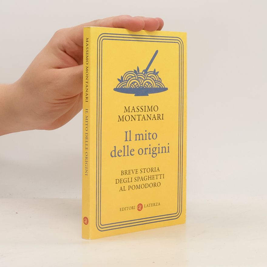 Massimo Montanari Il mito delle origini