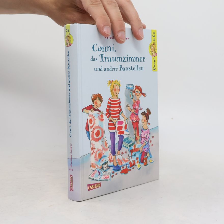 Karoline Sander Conni, das Traumzimmer und andere Baustellen