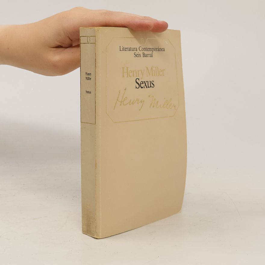 Henry Miller Literatura Contemporánea - 13: Sexus