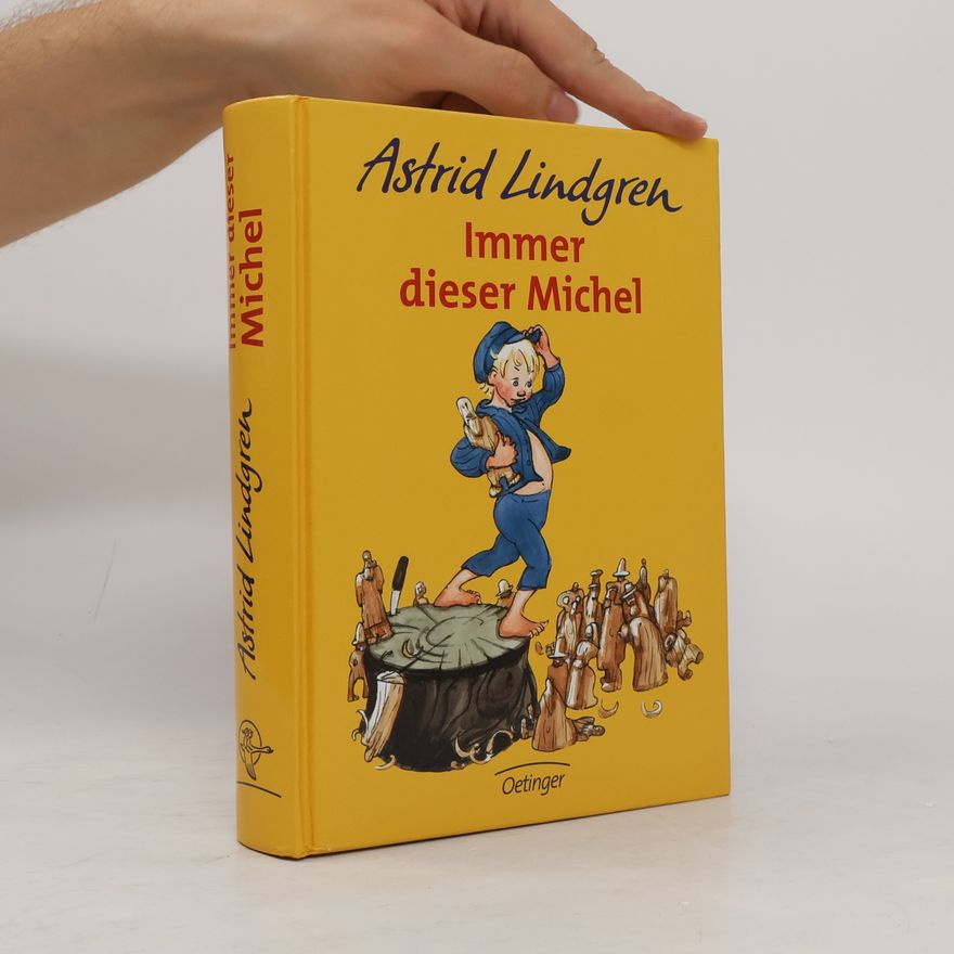 Astrid Lindgren Immer dieser Michel