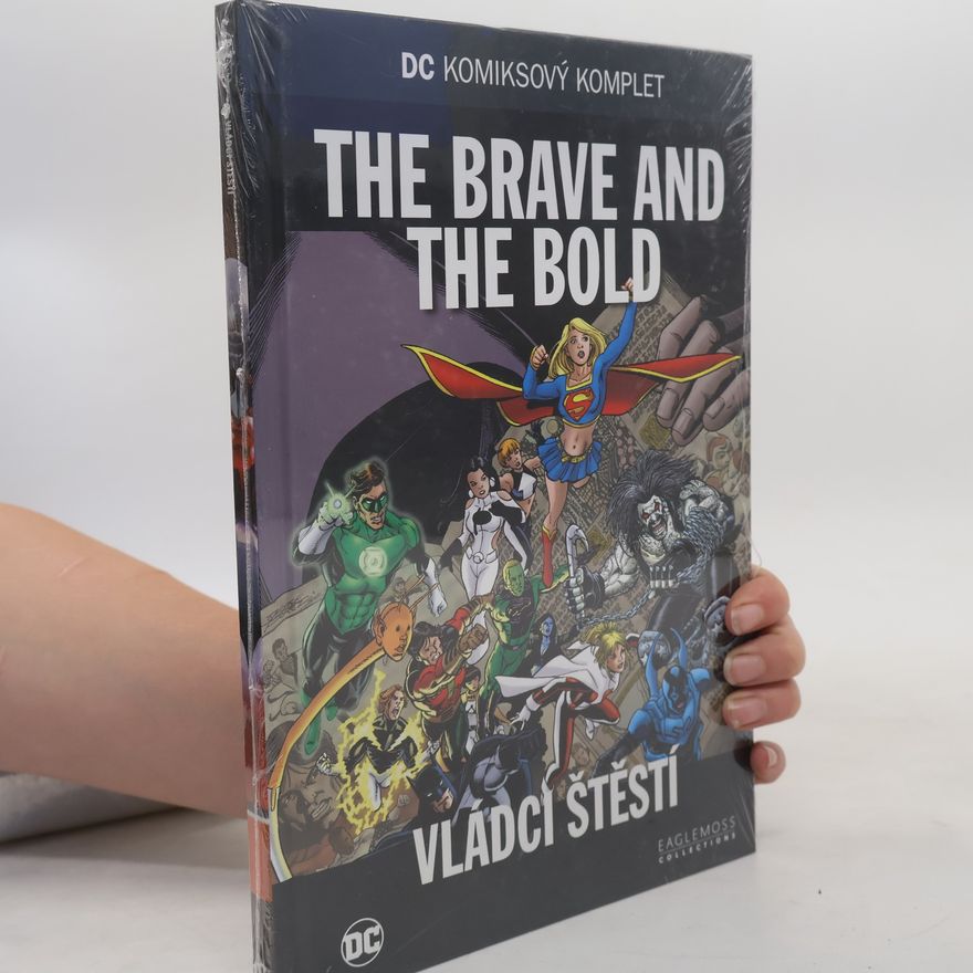 Mark Waid The Brave and the Bold. Vládci štěstí