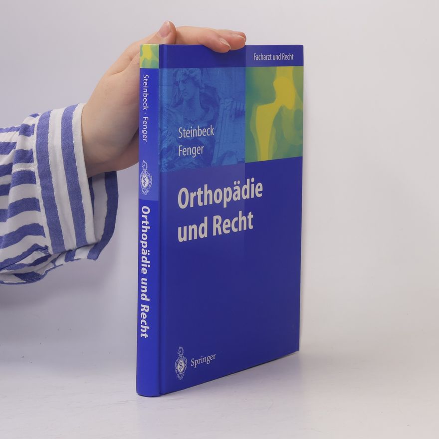 Hermann Fenger Facharzt und Recht: Orthopädie und Recht