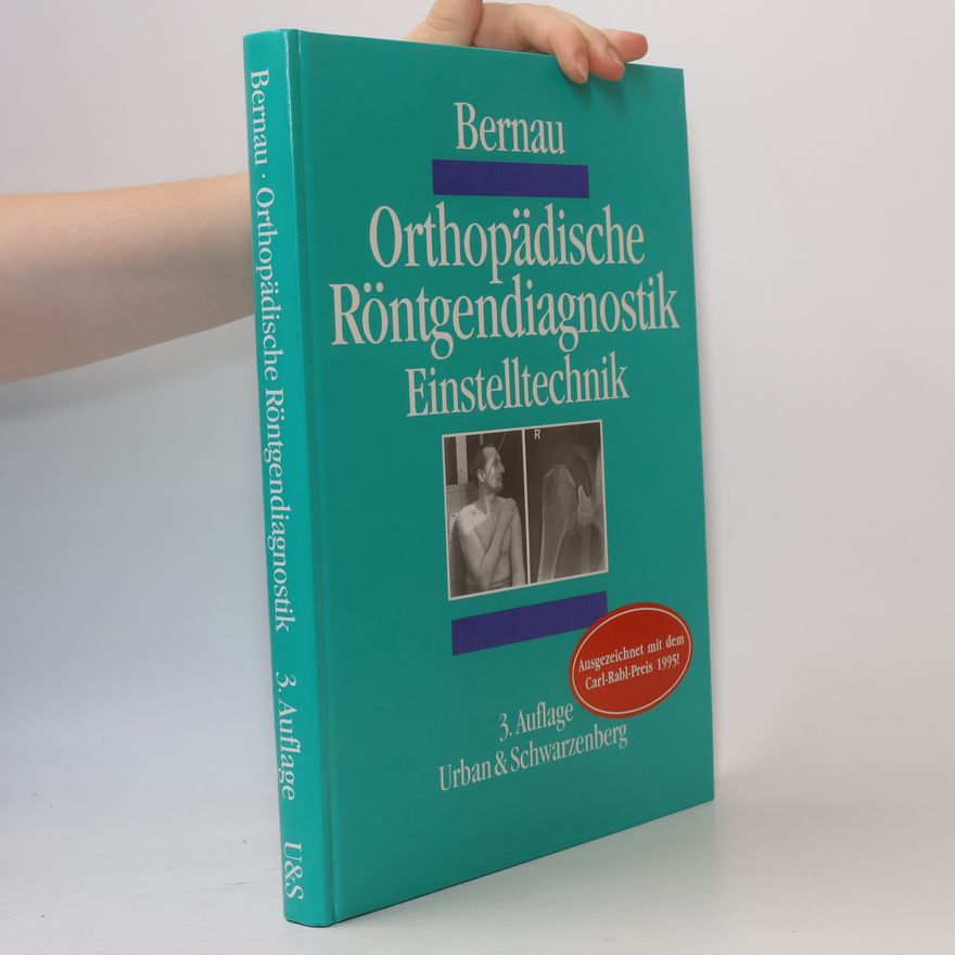 Andreas Bernau Orthopädische Röntgendiagnostik