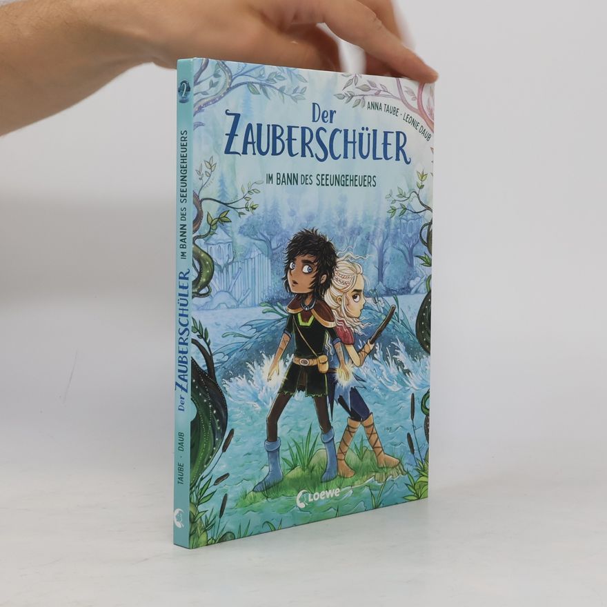 Anna Taube Der Zauberschüler (Band 2) - Im Bann des Seeungeheuers
