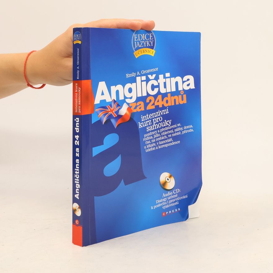 Emily A. Grosvenor Angličtina za 24 dnů. Intenzivní kurz pro samouky