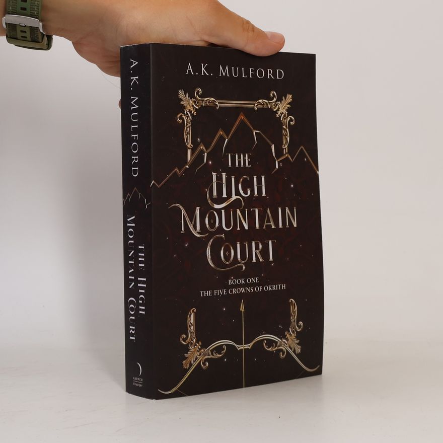 A. K. Mulford The High Mountain Court