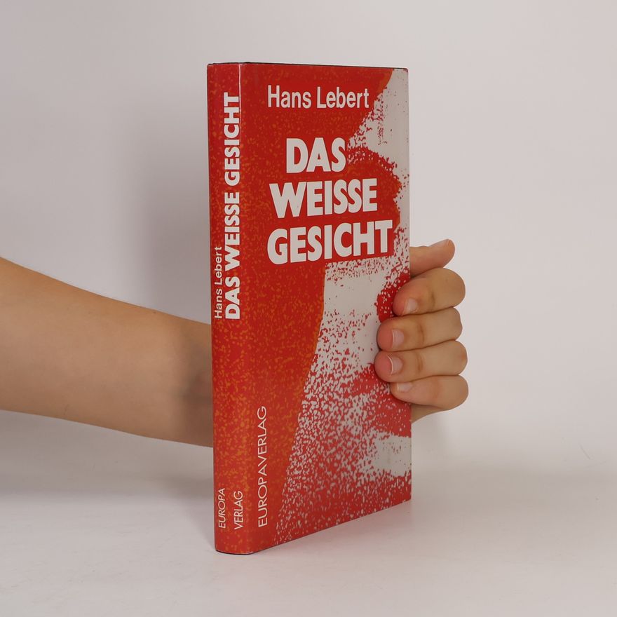 Hans Lebert Das weiße Gesicht