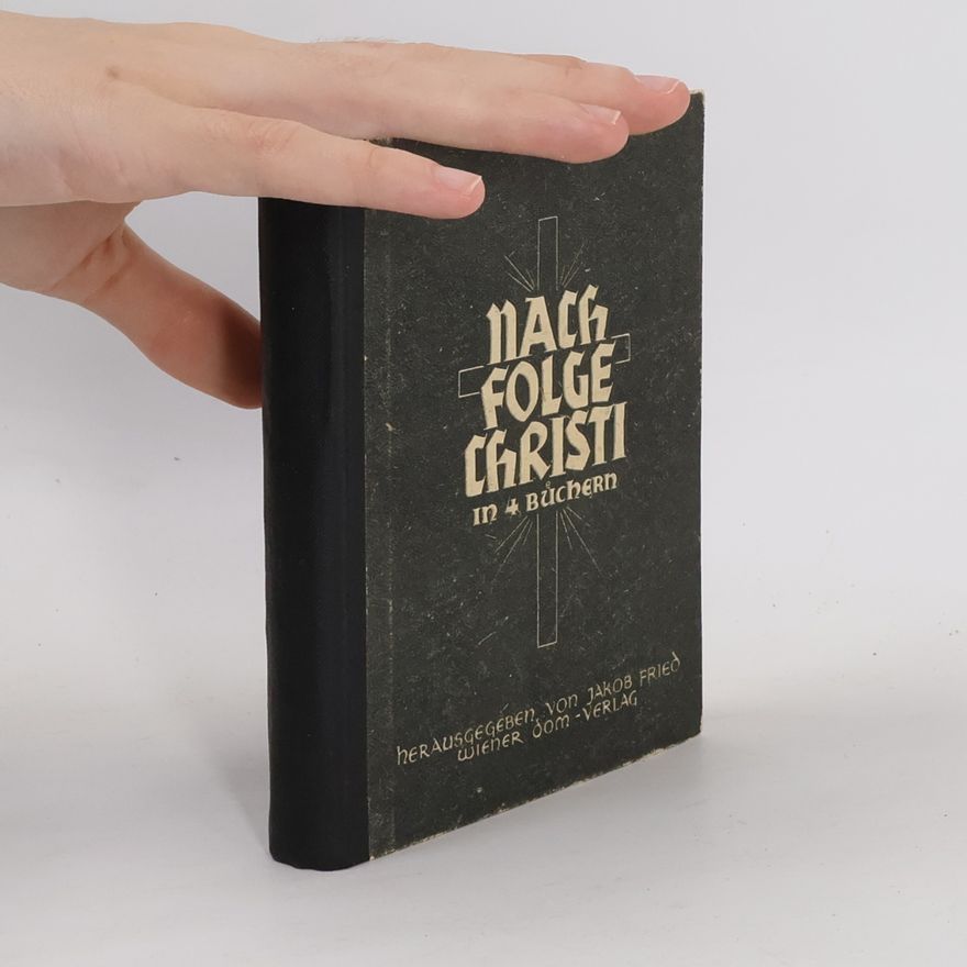 Jakob Fried Nachfolge Christi. in 4 Büchern