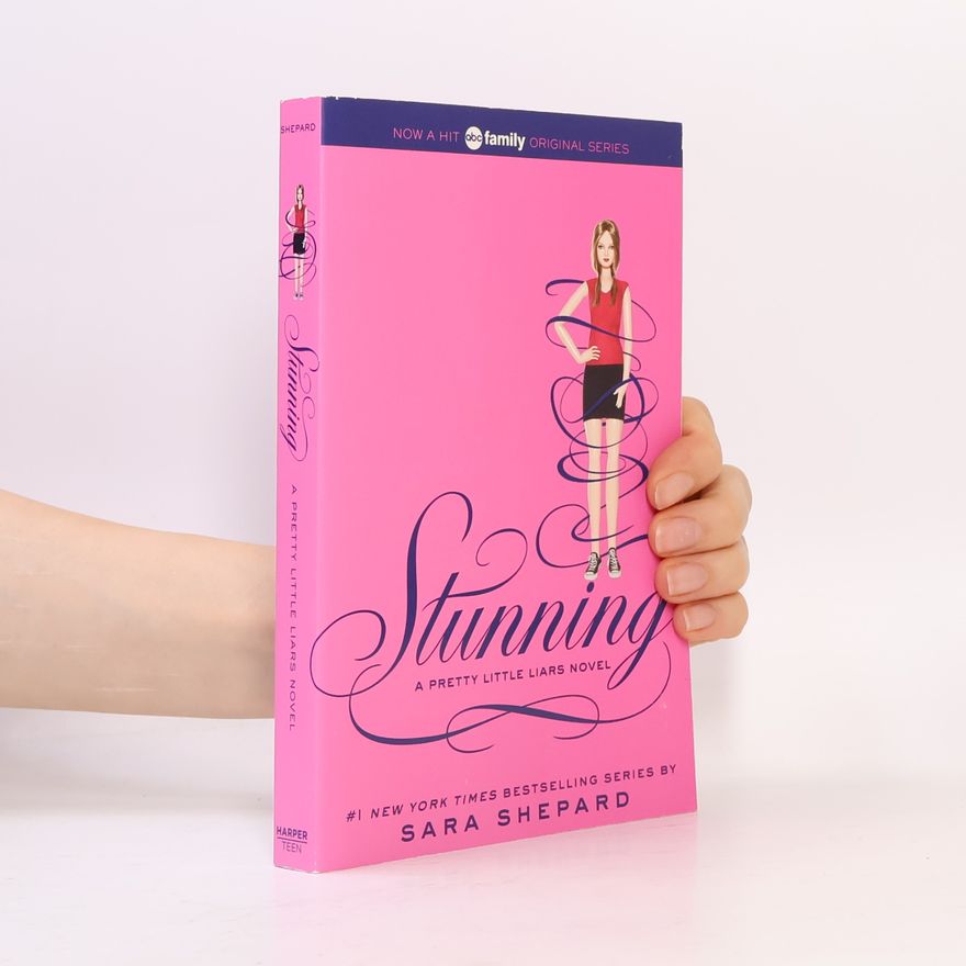 Sara Shepard Pretty Little Liars: Stunning
