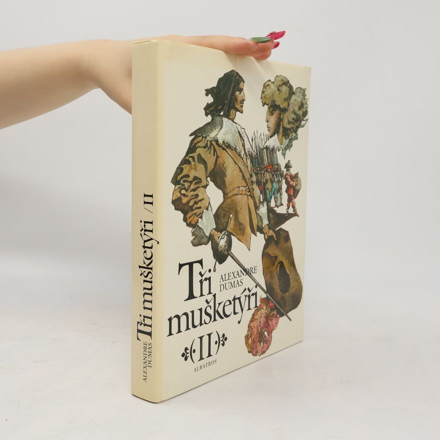 Alexandre Dumas der Ältere Tři mušketýři II.