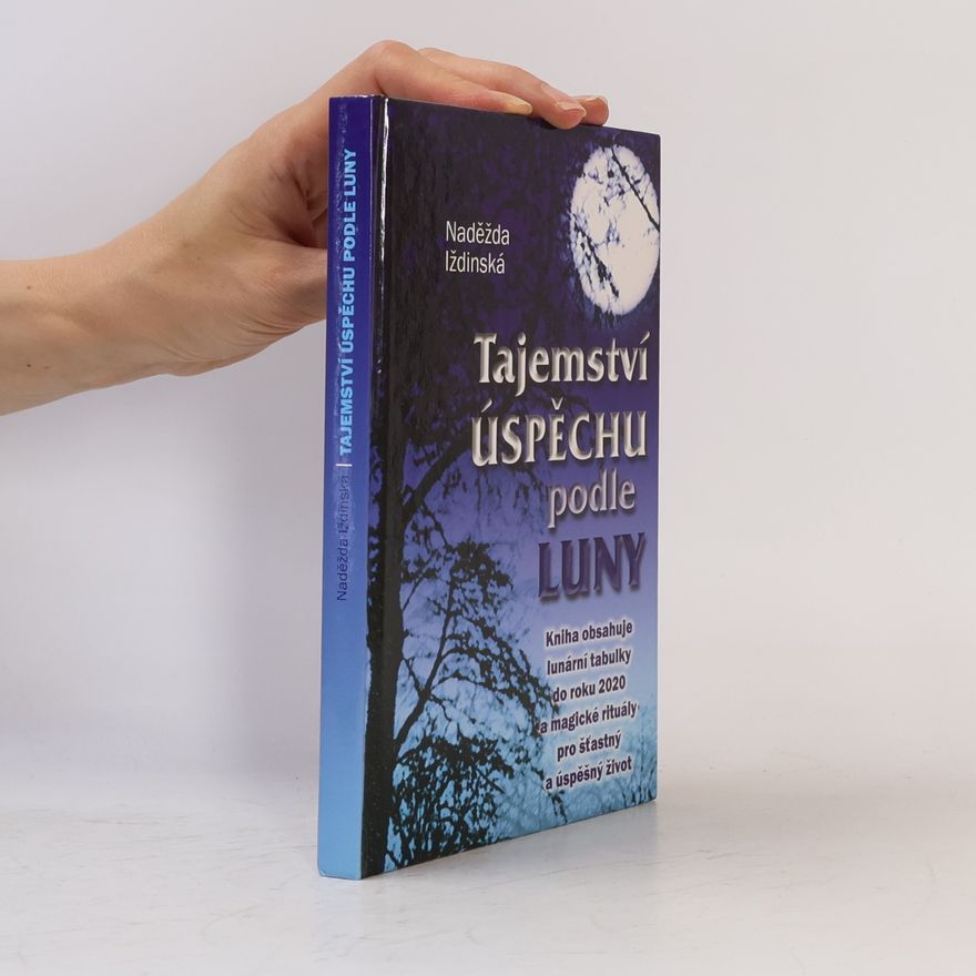 Naděžda Iždinská Tajemství úspěchu podle Luny