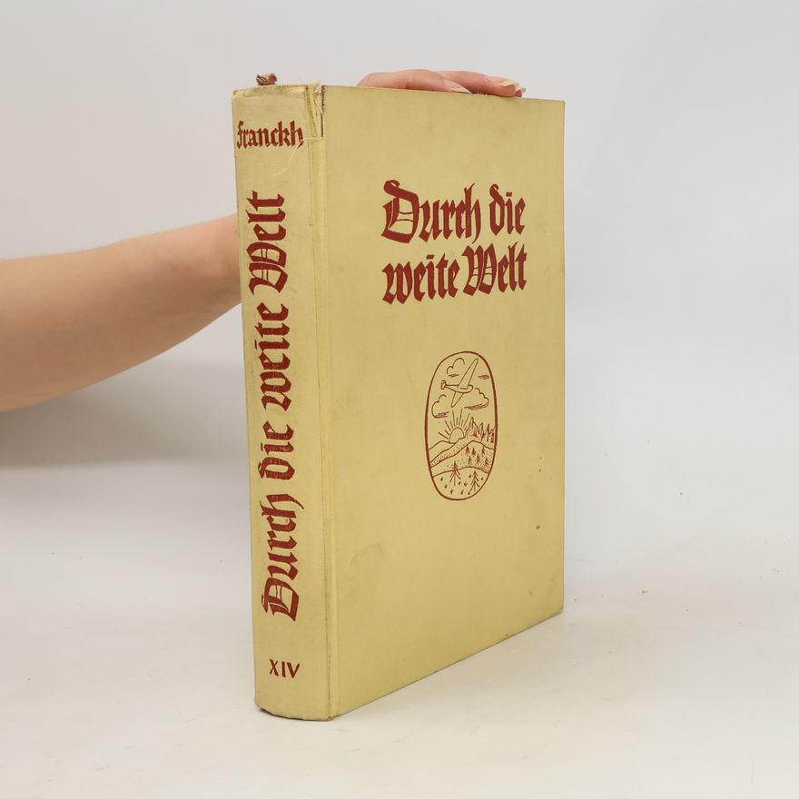 Autorenkollektiv Durch die weite Welt XVIII