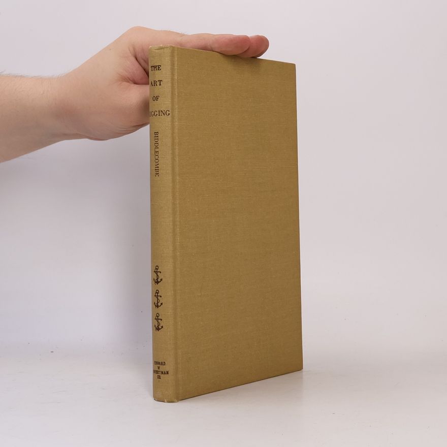 George Biddlecombe The Art of Rigging