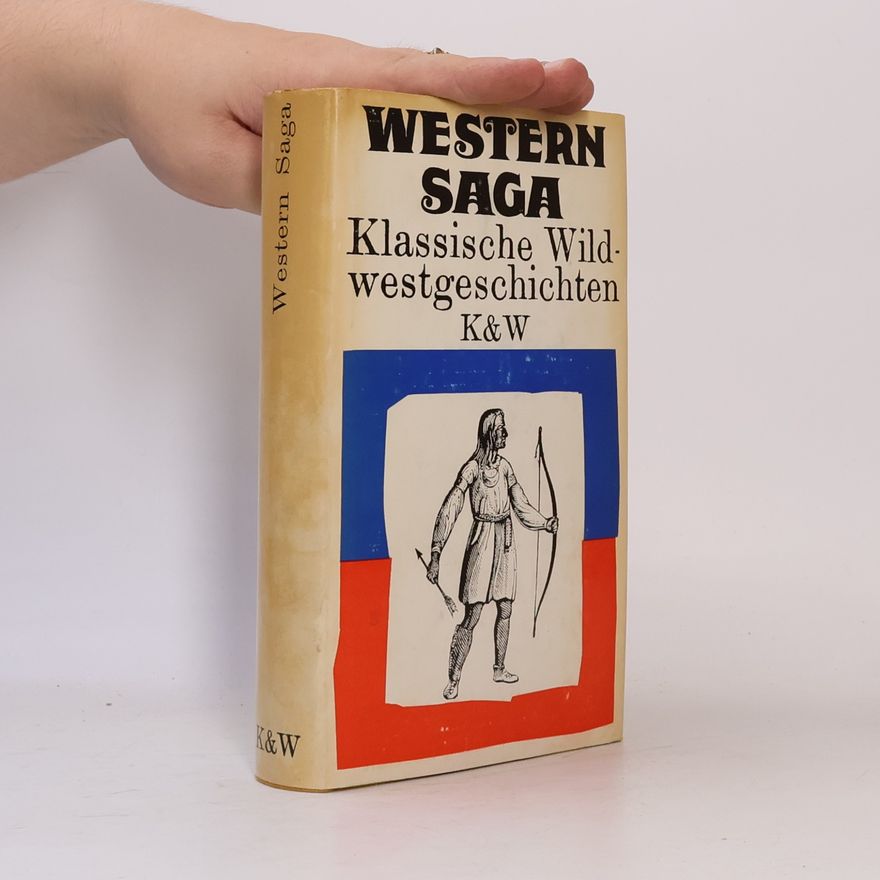 Herbert Frenzel Western Saga. Klassische Wildwestgeschichten